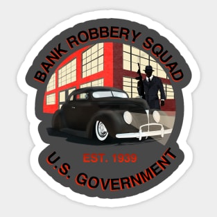 United States Bank Robbery Squad 1939 Sticker